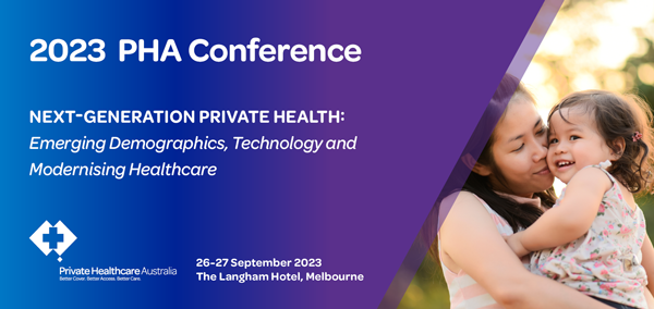 AHFC Conference 2023 – Next-Generation Private Health: Emerging Demographics, Technology and Modernising Healthcare